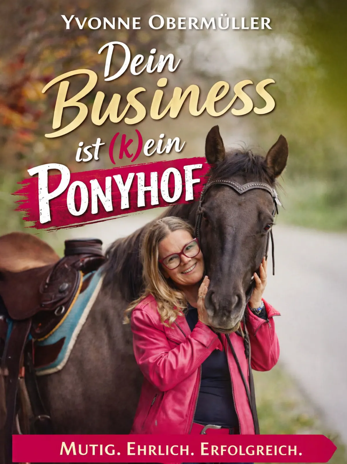 Buchcover: Dein Business ist (k)ein Ponyhof